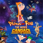 Phineas and Ferb the Movie: Candace Saves the Universe
