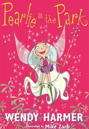 Pearlie in the Park (Wendy Harmer)