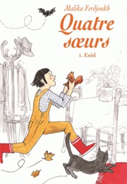 Quatre Soeurs Vol. 1 : Enid (Malika Ferdjoukh)