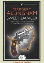 Sweet Danger (Margery Allingham)