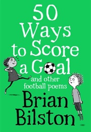 50 Ways to Score a Goal (Brian Bilston)