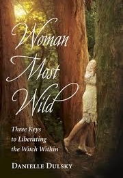 Woman Most Wild (Danielle Dulsky)