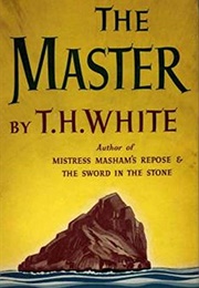 The Master (T.H. White)