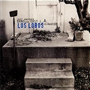 Los Lobos - Just Another Band From the East