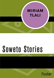 Soweto Stories (Miriam Tlali)