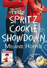 Spritz Cookie Showdown (Melanie Hoffer)