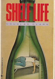 Shelf Life (Douglas Clark)