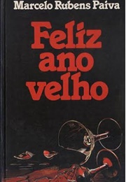 Feliz Ano Velho (Marcelo Rubens Paiva)