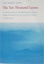The Man'yōshū [The Ten Thousand Leaves] (Ian Hideo Levy)