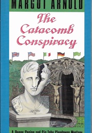 The Catacomb Conspiracy (Margot Arnold)