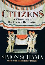 Citizens: A Chronicle of the French Revolution (Simon Schama)