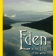 National Geographic: Eden at the End of the World