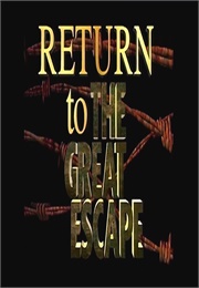 Return to 'The Great Escape' (1993)