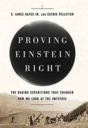 Proving Einstein Right (S. James Gates, Jr.)
