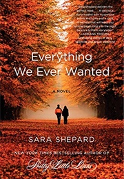 Everything We Ever Wanted (Sara Shepard)