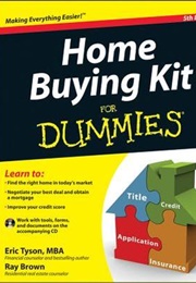 Home Buying Kit for Dummies (Eric Tyson)