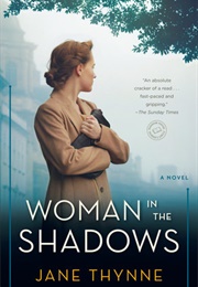 Woman in the Shadows (Jane Thynne)