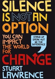 Silence Is Not an Option (Stuart Lawrence)