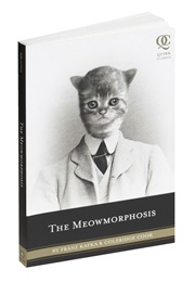 The Meowmorphosis (Franz Kafka & Coleridge Cook)