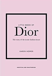 Little Book of Dior (Karen Homer)
