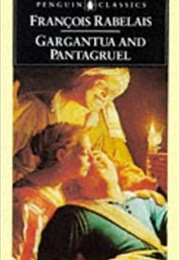 Gargantua and Pantagruel (Francois Rabelais)