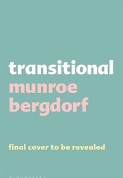 Transitional (Munroe Bergdorf)