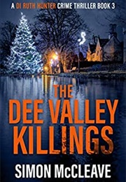 The Dee Valley Killings (Simon McCleave)