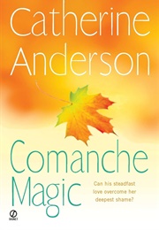 Comanche Magic (Catherine Anderson)