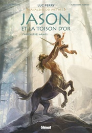 Jason Et La Toison D&#39;Or, Vol. 1 (Clotilde Bruneau &amp; Alexandre Jubran)