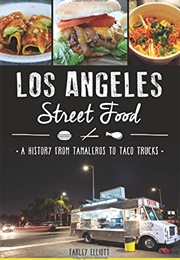 Los Angeles Street Food (Farley Elliott)