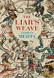 The Liar's Weave (Tashan Mehta)