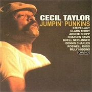 Cecil Taylor Jumpin Punkins