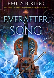 Everafter Song (Emily R. King)
