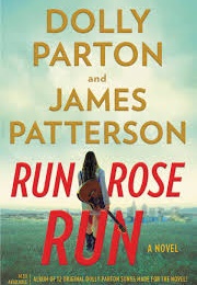 Run, Rose, Run (Dolly Parton & James Patterson)