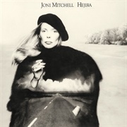 Hejira (Joni Mitchell, 1976)