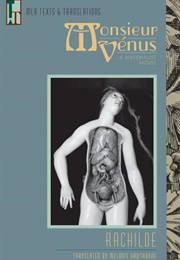 Monsieur Vénus: A Materialist Novel (Rachilde)