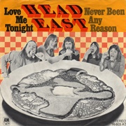 Never Been Any Reason - Head East