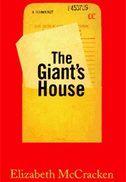 The Giant's House (Elizabeth McCracken)