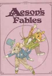 Aesop's Fables (Aesop, Robert Mathias (Retold By) and Meg Rutherfo)
