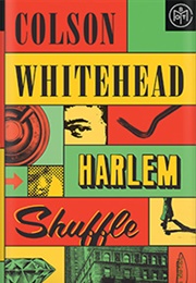 Harlem Shuffle (Colson Whitehead)