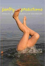 Faulty Predictions (Karin Lin-Greenberg)