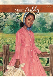 Addy: An American Girl (Rose Porter, Connie)