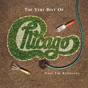 The Very Best of Chicago: Only the Beginning (Chicago, 2002)