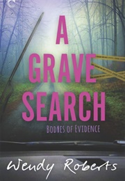 A Grave Search (Wendy Roberts)