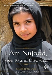 I Am Nujood, Age 10 and Divorced (Nujood Ali, Delphine Minoui)