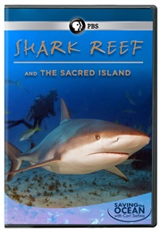 Saving the Ocean: Shark Reef & the Sacred Island (2011)