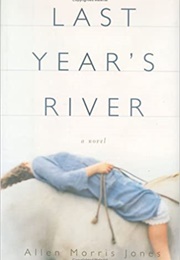 Last Year's River (Allen Morris Jones)
