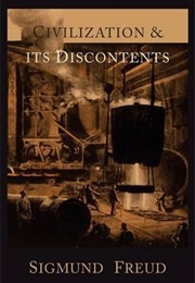 Civilization and Its Discontents (Sigmund Freud)