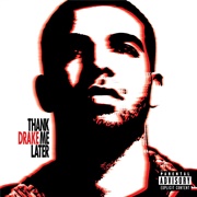 Thank Me Later (Drake, 2010)