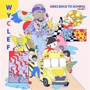 Wyclef Goes Back to School Volume 1 (Wyclef Jean, 2019)